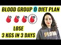 Blood Type O Diet | Lose 3 Kgs in 3 Days | Blood Group O Diet