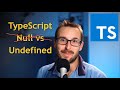 TypeScript: Undefined vs null - Stop using null (even in JavaScript)