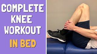 Complete Knee Workout in Bed For Knee Pain, Replacement, or After Surgery Ex. + Giveaway