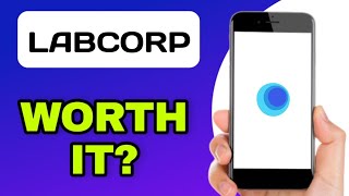 LABCORP APP EXPLAINED - IS IT WORTH IT?