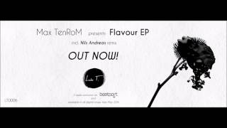 Max TenRoM - Flavour (Original mix)