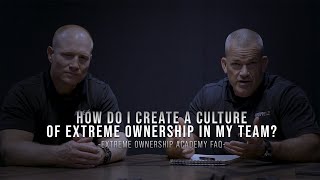 How Do I Create A Culture Of Extreme Ownership In My Team?