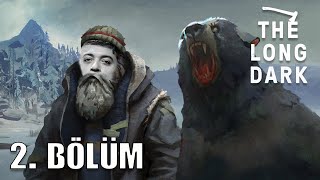 YAKTIN BİZİ JEREMIAH !! | Long Dark Film : 2. Bölüm  [TÜRKÇE]