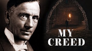 My Creed by Edgar Albert Guest - Inspirational Poetry