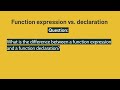 Cracking the JavaScript Coding Interview (Part 3) Question: Function Expressions vs. Declaration