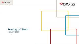 Debt-Free Life: Smart Strategies for Paying Off Debt with Patelco Credit Union