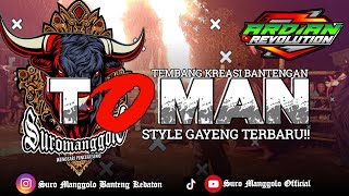 DJ BANTENGAN❗❗-(TOMAN) FULL BASS VIRAL TIKTOK SUROMANGGOLO TERBARU 2024