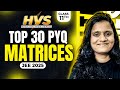 Matrices & Determinants Class 11 One shot In తెలుగు | TOP 30 PYQs | JEE EAPCET 2025