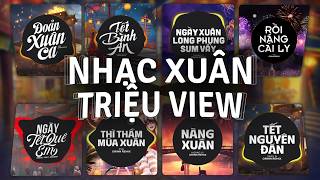 TOP 30 Nhạc Tết Remix Ngày Xuân 