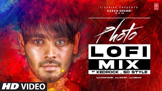 Karan Sehmbi : Photo (lofi Video) | KEDROCK & SD Style | Latest Punjabi Songs 2023 | T-Series
