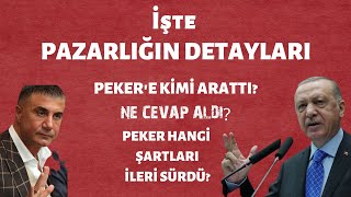 Erdoğan, pazarlık için Sedat Peker'i kime arattı? Ne cevap aldı?