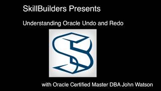 Understanding Oracle Database Undo and Redo (1 of 2)