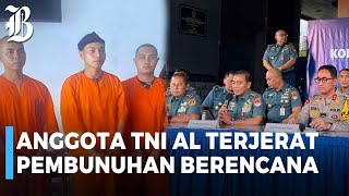 POM AL Tetapkan 3 Anggota Sebagai Tersangka Pembunuhan Bos Rental