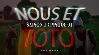 NOUS ET TOTO SAISON 1 ÉPISODE 01