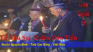 Lễ Tẩu Sai - Lễ cấp sắc 12 đèn của người Dao I Lễ cúng vong linh P.10