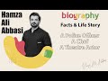 Hamza Ali Abbasi – Biography, Facts & Life Story