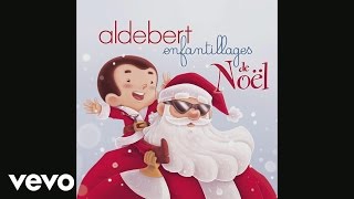 Aldebert - Santa Claus attitude (Audio)