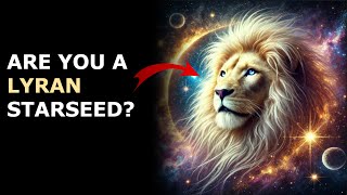 What Is a Lyran Starseed? 16 Traits, Mission & Origins Explained | Galactic Federation of Light