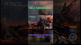 Kill 4 Tarbosauruses - Dino Hunter: Deadly Shores #Shorts