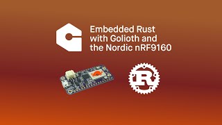 Embedded Rust for nRF91: Interfacing with Golioth API | Free Code Walkthrough