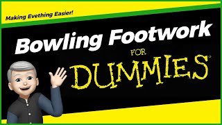 Bowling Footwork for Dummies. Pro Tip for All Bowlers.