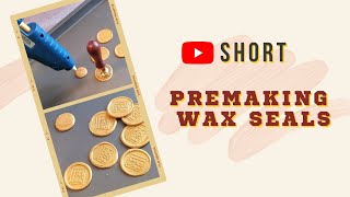 Pre Making Wax Seals for packaging