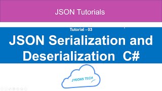 03 - Serialization and Deserialization in C# JSON | JsonSerializer.Serialize() & Deserialize()