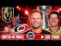 Finale Coupe Stanley 2026  Match # 6 | Hurricanes vs Golden Knights