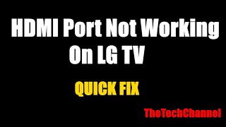 HDMI Port Not Working On LG TV - Quick Fix in 2 Minutes!
