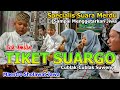 Sholawat Jawa Terbaru || Tiket Suargo ~ Cublak-cublak Suweng || Voc Amilin Specialis Al Amin Gambus