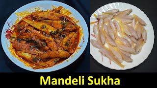 Mandeli Sukha ||मांदेली सुखा || Mandeli Fish curry  || Sea Food Recipe || Authentic Konkan ||