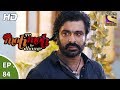 Yeh Moh Moh Ke Dhaage ये मोह मोह के धागे Ep 84 14th July, 2017