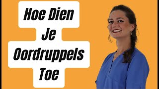 Hoe Dien Je Op Een Juiste Manier Oordruppels Toe