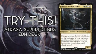 Try This! Atraxa, Praetors' Voice | Superfriends EDH Deck Tech