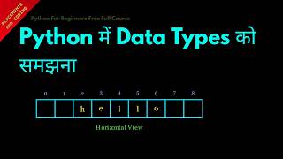 Understanding Data Types in Python || Hindi || Lesson 8 || Python For Beginners ||