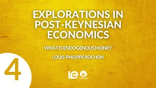 What is endogenous money, Louis-Philippe Rochon
