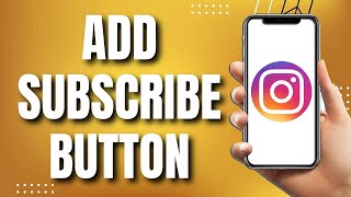 How To Add Subscribe Button On Instagram (Easy)