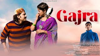 Gajra ( गजरा ) Latest Garhwali Official Music Video | Prahlad padiyar | Prashaant G \u0026 Natasha Shah