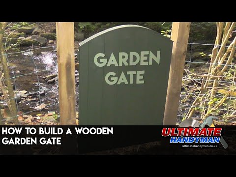 How to build a wooden garden gate How to build a wooden garden gate