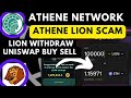 Athene Network New Update Athene lion withdraw Start lion buy sell uniswap lion price live lion scam