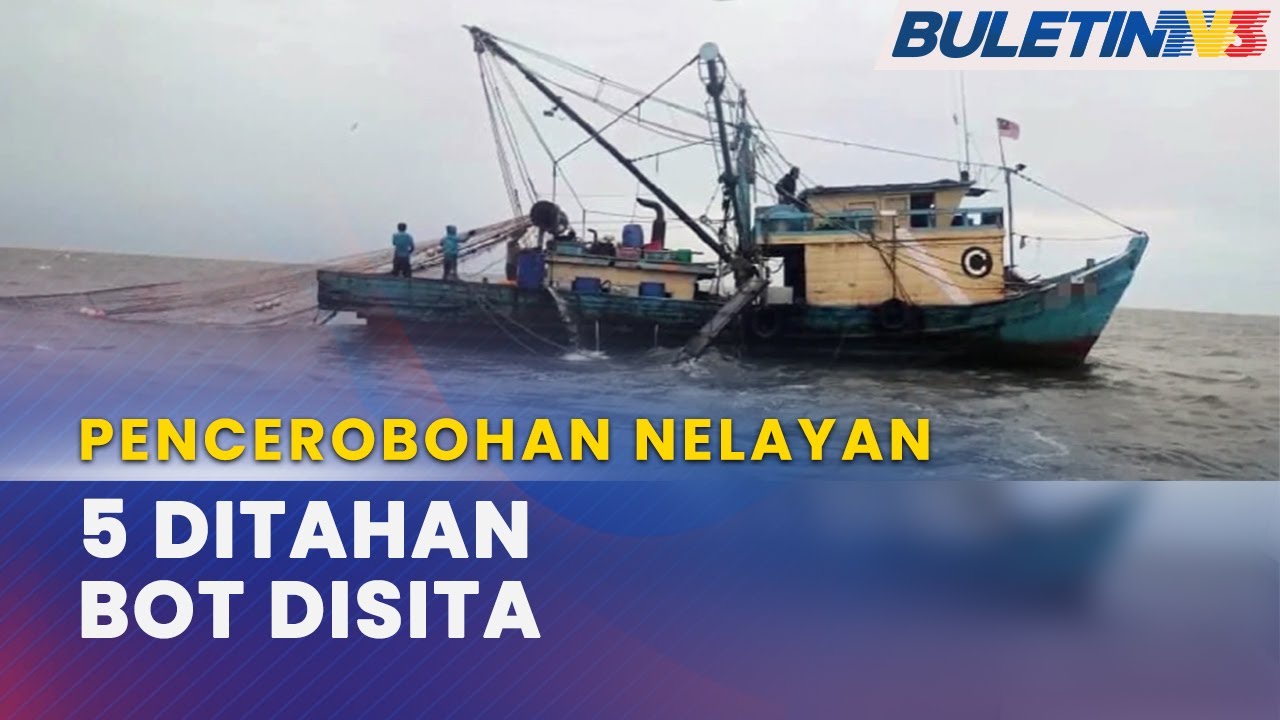 PENCEROBOHAN NELAYAN | Maritim Malaysia Tahan Bot Nelayan Kelas C - YouTube