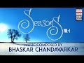 Seasons | Vol 1 | Audio Jukebox | Instrumental | World Music | Bhaskar Chandavarkar