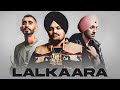 LALKAARA - Sidhu Moose Wala x Diljit Dosanjh x Sultaan