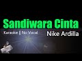 Nike Ardilla - Sandiwara Cinta || Karaoke Lirik