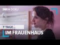 7 Tage… im Frauenhaus | SWR Doku