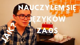 Mówię w 5 JĘZYKACH i wydałem na to 0 ZŁOTYCH