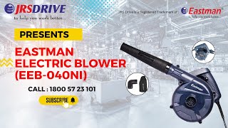 EEB-40NI, EASTMAN ELECTRIC BLOWER || Input Power 550W, No Load Speed 11500 RPM, Air Volume 2.3m³/Min