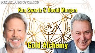 David Morgan \u0026 Ken Swartz: Has Gold Alchemy Now Become Possible?