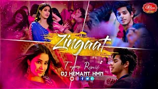 Zingaat | Remix | Bollywood Songs | Dhadak | Ishaan & Janhvi | Ajay-Atul | DJ HEMANT HMN