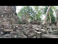 banteay chma temple ប្រាសាទបន្ទាយឆ្មា ខេត្តបន្ទាយមានជ័យ